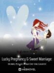 Lucky Pregnancy & Sweet Marriage: Hubby, Please Turn Off The Lights! - Official Chinese Webnovel Cover By Author 'Lemon Honey'