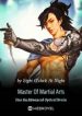 Master Of Martial Arts Has An Advanced Optical Brain - Official Chinese Webnovel Cover By Author 'Eight O'clock At Night'