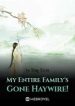 My Entire Family’s Gone Haywire! - Official Chinese Webnovel Cover By Author 'Ying Yixin'