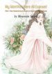My Identities Were All Exposed After I Was Pampered By Everyone At My Grandfather’s House! - Official Chinese Webnovel Cover By Author 'Mountain Spring'
