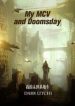 My Mcv And Doomsday - Official Chinese Web Novel Cover By Author 'Dark Litchi, Dark Lychee, 黑暗荔枝'