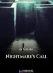 Nightmare’s Call - Official Chinese Web Novel Cover By Author 'Get Lost, Gun Kai, 滚开'