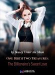 One Birth Two Treasures: The Billionaire’s Sweet Love - Official Chinese Web Novel Cover By Author 'Beauty Under The Moon, 花容月下'
