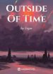 Outside Of Time - Official Chinese Webnovel Cover By Author 'Er Gen, 耳根'