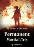 Permanent Martial Arts - Official Chinese Webnovel Cover By Author 'Shadow On The Moon'