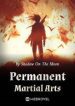 Permanent Martial Arts - Official Chinese Webnovel Cover By Author 'Shadow On The Moon'