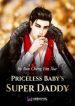 Priceless Baby’s Super Daddy - Official Chinese Web Novel Cover By Author 'Ban Cheng Fan Xue, 半城凡雪'
