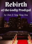 Rebirth Of The Godly Prodigal - Official Chinese Webnovel Cover By Author 'Chen Ji Tang Hong Dou, 辰机唐红豆'