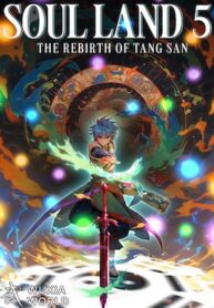 Soul Land 5: The Rebirth Of Tang San - Official Chinese Web Novel Cover By Author 'Tang Jia San Shao'