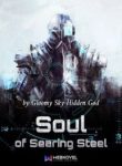 Soul Of Searing Steel - Official Chinese Web Novel Cover By Author 'Gloomy Sky Hidden God, 阴天神隐'