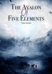 The Avalon Of Five Elements - Official Chinese Web Novel Cover By Author 'Fang Xiang, 方想'