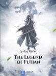 The Legend Of Futian - Official Chinese Novel Cover By Author 'Jing Wu Hen, 净无痕'