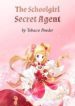 The Schoolgirl Secret Agent - Official Chinese Webnovel Cover By Author 'Tobacco Powder, 末烟'