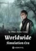 Worldwide Simulation Era - Official Chinese Webnovel Cover By Author 'White Divine Crane'