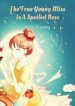 The True Young Miss Is A Spoiled Boss - Official Chinese Webnovel Cover By Author 'Li Xiaoning'