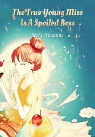 The True Young Miss Is A Spoiled Boss - Official Chinese Webnovel Cover By Author 'Li Xiaoning'