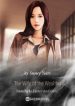 The Wife Of The Wealthy Family Is Fierce And Cute. - Official Chinese Webnovel Cover By Author 'Snowy Years'