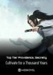 Top Tier Providence, Secretly Cultivate For A Thousand Years - Official Chinese Webnovel Cover By Author 'Let Me Laugh'