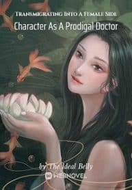 Transmigrating Into A Female Side Character As A Prodigal Doctor - Official Chinese Webnovel Cover By Author 'The Ideal Belly'