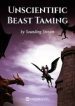 Unscientific Beast Taming - Official Chinese Webnovel Cover By Author 'Sounding Stream'